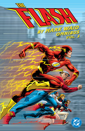 The Flash by Mark Waid Omnibus Vol. 3 by Mark Waid