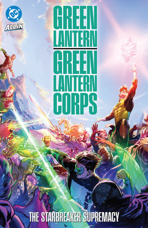 Green Lantern/Green Lantern Corps: The Starbreaker Supremacy by Jeremy Adams