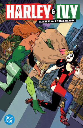 Harley & Ivy: Life & Crimes by Erica Henderson