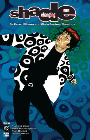 Shade, the Changing Man by Peter Milligan and Chris Bachalo Omnibus Vol. 2 by Peter Milligan