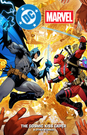 DC/Marvel: The Cosmic Kiss Caper & Other Stories by Grant Morrison and Mark Waid