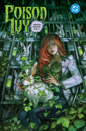 Poison Ivy:  The Deluxe Edition Vol. 2 by G. Willow Wilson