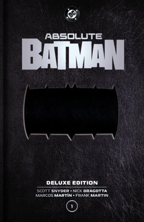 Absolute Batman: Deluxe Edition Vol. 1 by Scott Snyder