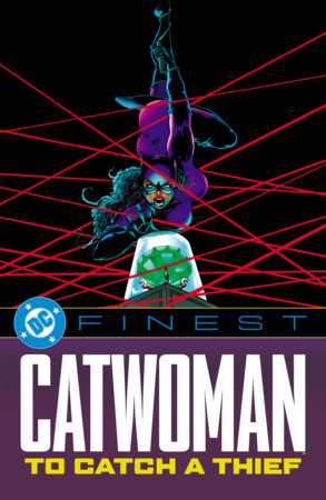 DC Finest: Catwoman: To Catch a Thief by Devin Grayson, Beau Smith and Chuck Dixon