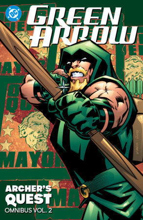 Green Arrow: Archer's Quest Omnibus Vol. 2 by Kevin Smith, Brad Meltzer and Judd Winick