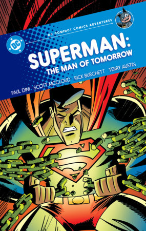 Superman: Man of Tomorrow: DC Compact Comics Adventures by Scott McCloud and Paul Dini