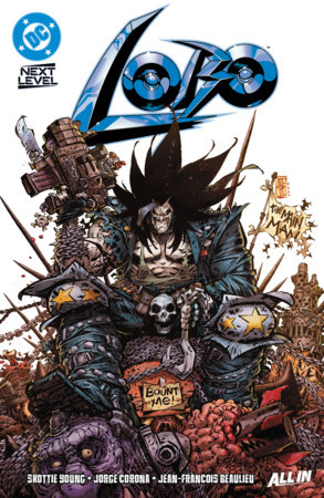 Lobo Vol. 1: All Anti, No Hero by Skottie Young