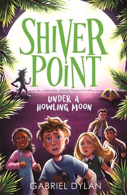 Cover of Shiver Point: Under a Howling Moon
