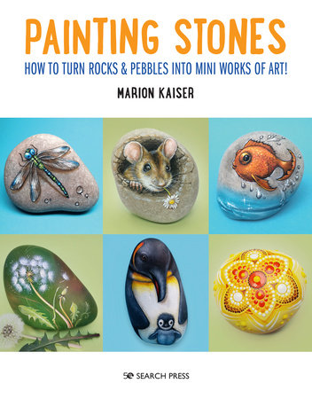 Painting Stones by Marion Kaiser