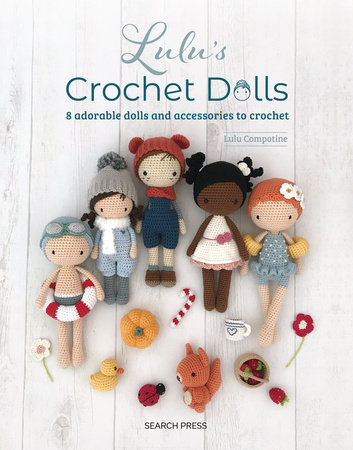 Lulu’s Crochet Dolls by Lulu Compotine