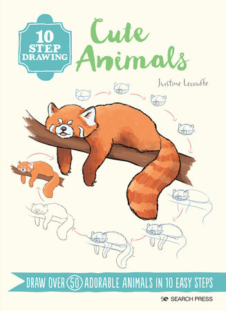 10 Step Drawing: Cute Animals by Justine Lecouffe