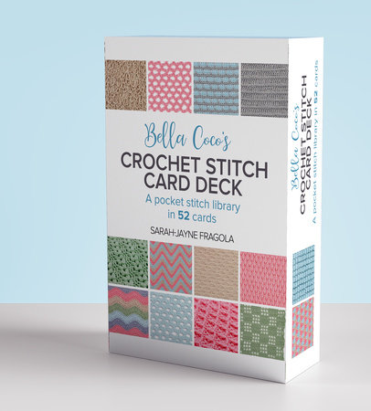 Bella Coco’s Crochet Stitch Card Deck by Sarah-Jayne Fragola