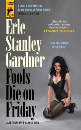 Fools Die On Friday by Erle Stanley Gardener