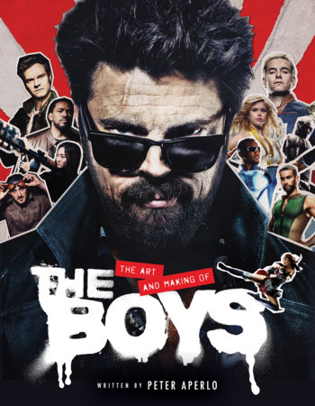 The Art and Making of The Boys by Peter Aperlo