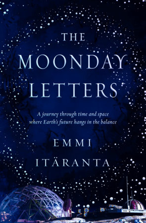 The Moonday Letters by Emmi Itäranta