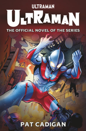 Ultraman: The Official Novelization by 
