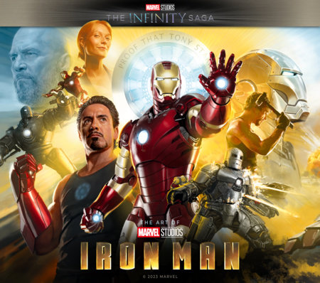 Marvel Studios' The Infinity Saga - Iron Man: The Art of the Movie by John Rhett Thomas and Jeff Youngquist