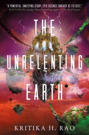 The Unrelenting Earth by Kritika H. Rao