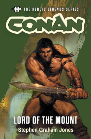 Conan: Lord of the Mount by Stephen Graham Jones