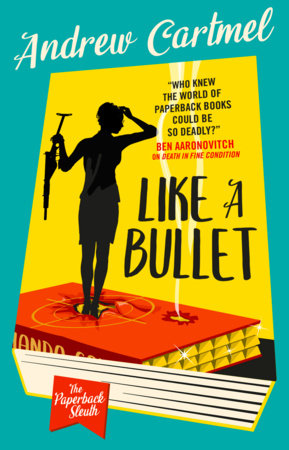 Like a Bullet by Andrew Cartmel