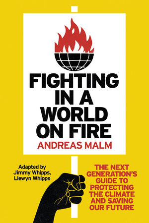 Fighting in a World on Fire by Andreas Malm