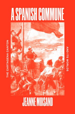 A Spanish Commune by Jeanne Moisand
