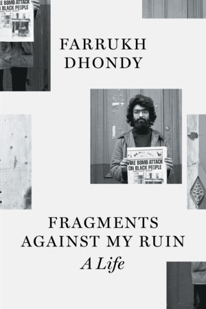 Fragments against My Ruin by Farrukh Dhondy