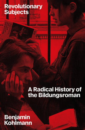 Revolutionary Subjects by Benjamin Kohlmann
