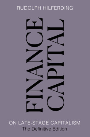 Finance Capital by Rudolph Hilferding