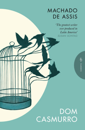 Dom Casmurro by Machado De Assis