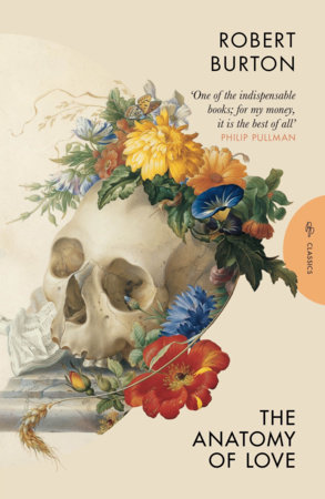 The Anatomy of Love by Robert Burton