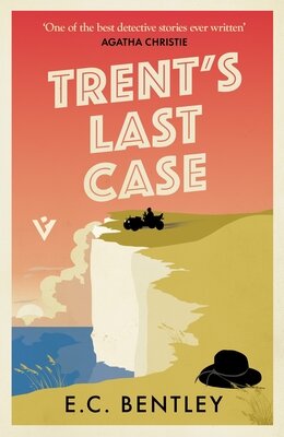 Trent's Last Case by E.C. Bentley