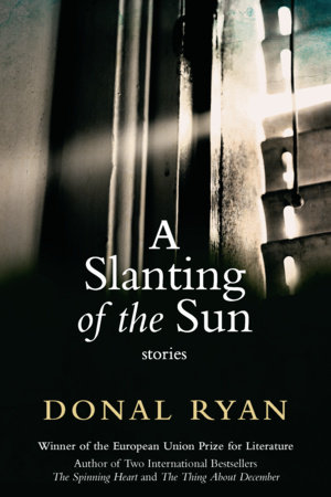 A Slanting of the Sun by Donal Ryan