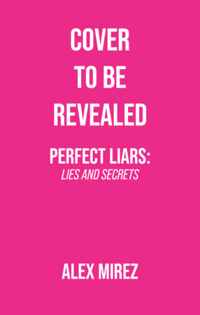 Perfect Liars Book 1 by Alex Mírez