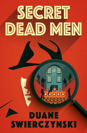 Secret Dead Men by Duane Swierczynski