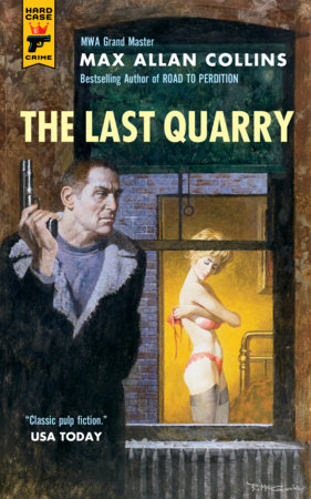 The Last Quarry by Max Allan Collins