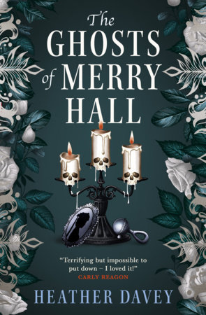 The Ghosts of Merry Hall by Heather Davey