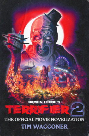 Terrifier 2 by Tim Waggoner
