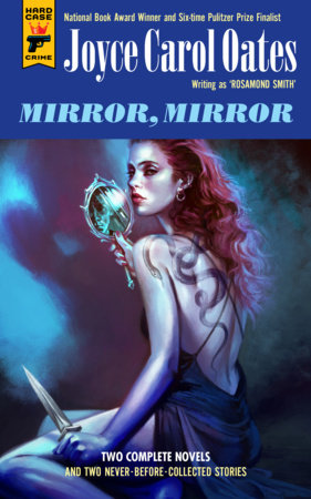 Mirror, Mirror by Joyce Carol Oates