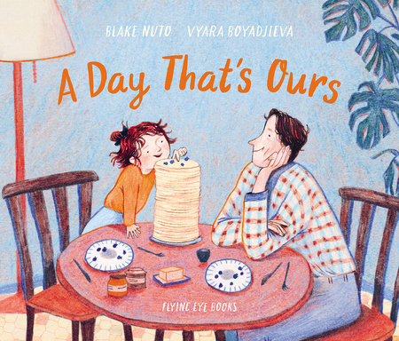 A Day That's Ours by Blake Nuto