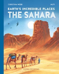 Earth's Incredible Places: Sahara (Library Edition)