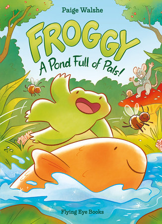 Froggy (Library Edition) by Paige Walshe