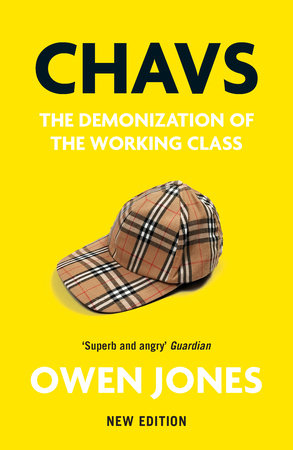 Chavs by Owen Jones