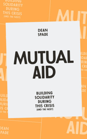 Mutual Aid by Dean Spade