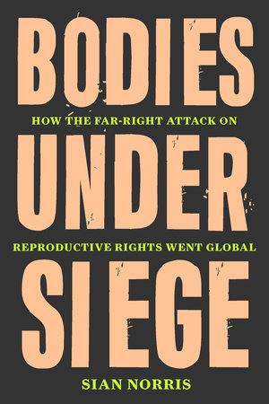 Bodies Under Siege by Sian Norris