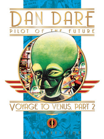 Classic Dan Dare: Voyage to Venus Part 2 by Frank Hampson