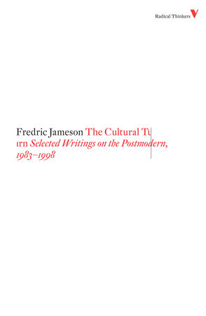 The Cultural Turn by Fredric Jameson