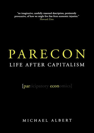 Parecon by Michael Albert