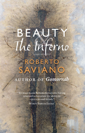 Beauty and the Inferno by Roberto Saviano
