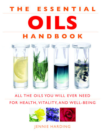 Essential Oils Handbook by Jennie Harding